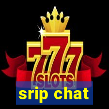 srip chat
